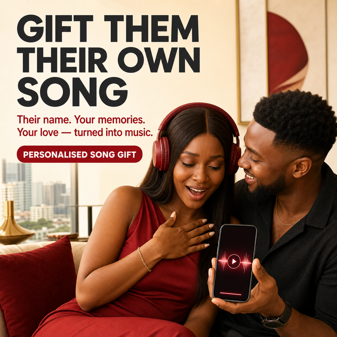 Gift them their own song - personalised song gift in Nigeria